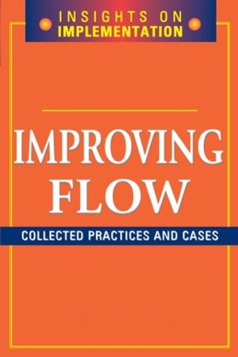 Improving Flow/Product Detail/Business Leadership & Management