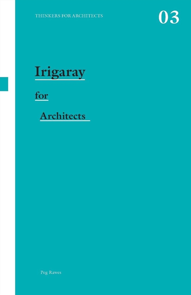 Irigaray For Architects/Product Detail/Architecture