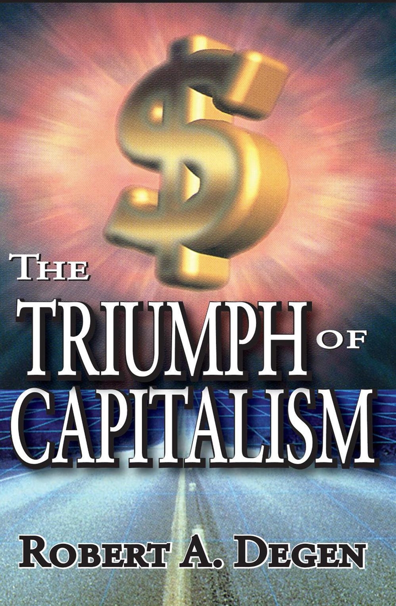 The Triumph Of Capitalism/Product Detail/Business Leadership & Management