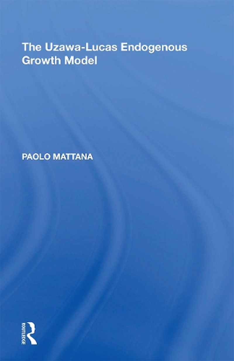 The Uzawa-Lucas Endogenous Gro/Product Detail/Business Leadership & Management