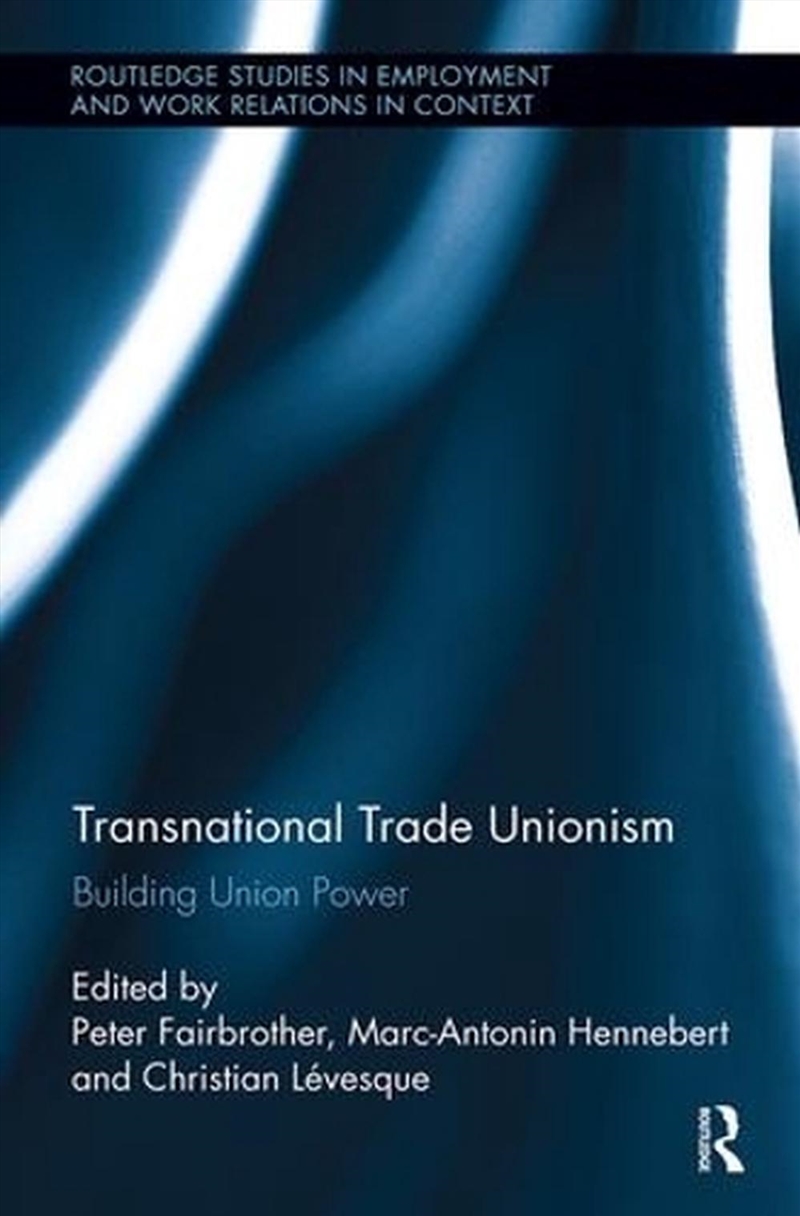 Transnational Trade Unionism/Product Detail/Business Leadership & Management
