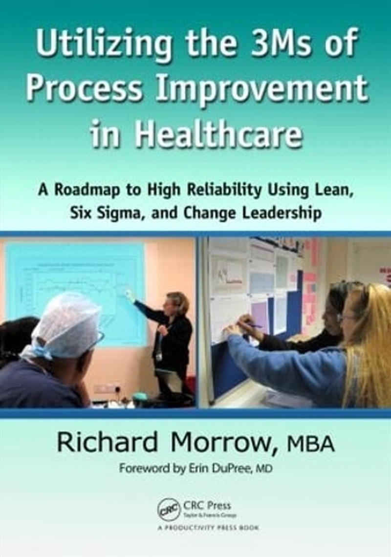 Utilizing The 3ms Of Process I/Product Detail/Business Leadership & Management