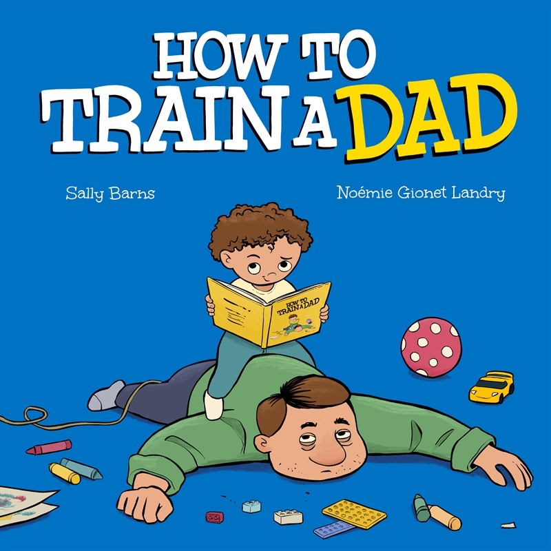 How to Train a Dad/Product Detail/Early Childhood Fiction Books