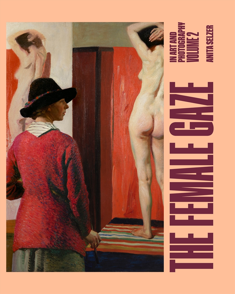 The Female Gaze In Art And Photography: Volume 2/Product Detail/Art