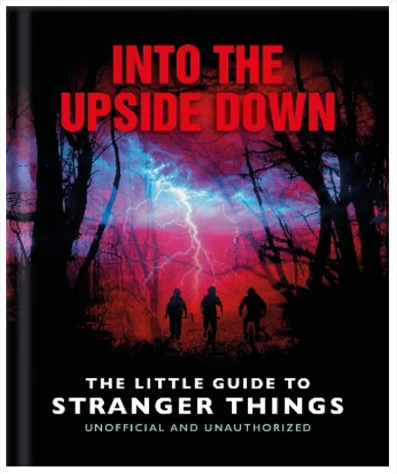 Into The Upside Down: The Little Guide To Stranger Things/Product Detail/Arts & Entertainment