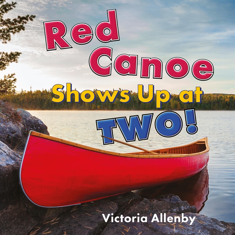Red Canoe Shows Up At Two!/Product Detail/Childrens