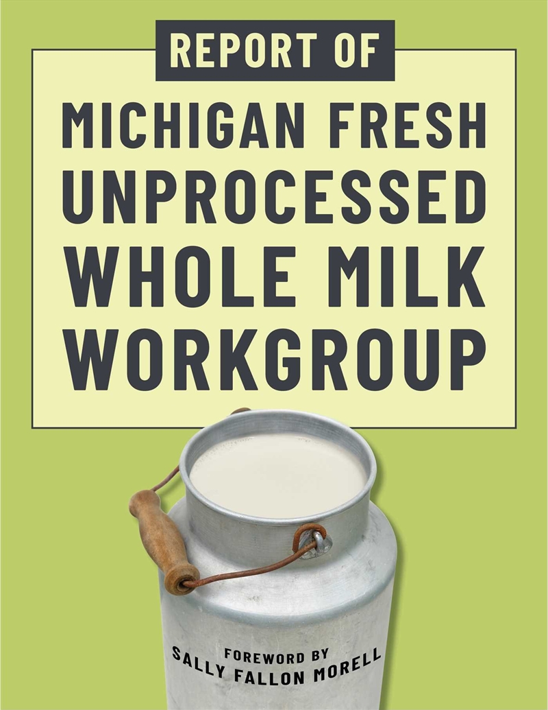 Report of Michigan Fresh Unprocessed Whole Milk Workgroup/Product Detail/Family & Health