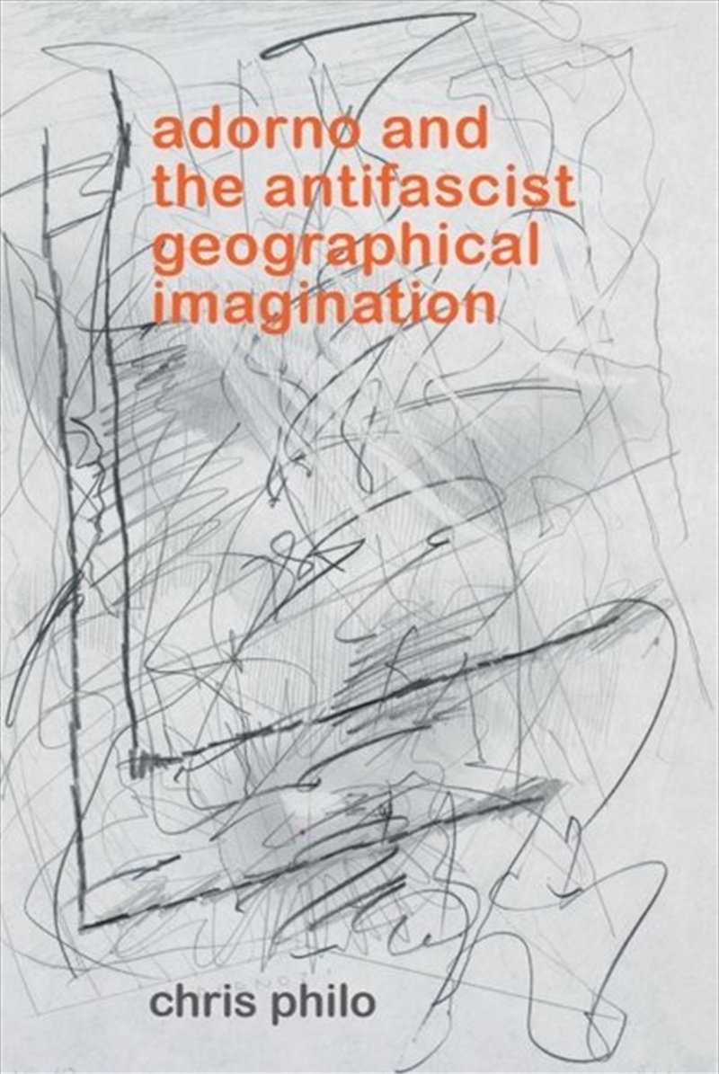 Adorno And The Antifascist Geographical Imagination/Product Detail/Reading