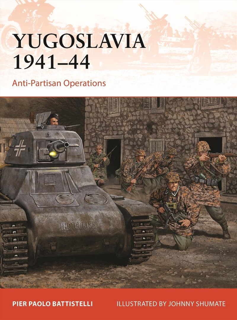 Yugoslavia 1941-44: Anti-Partisan Operations/Product Detail/History