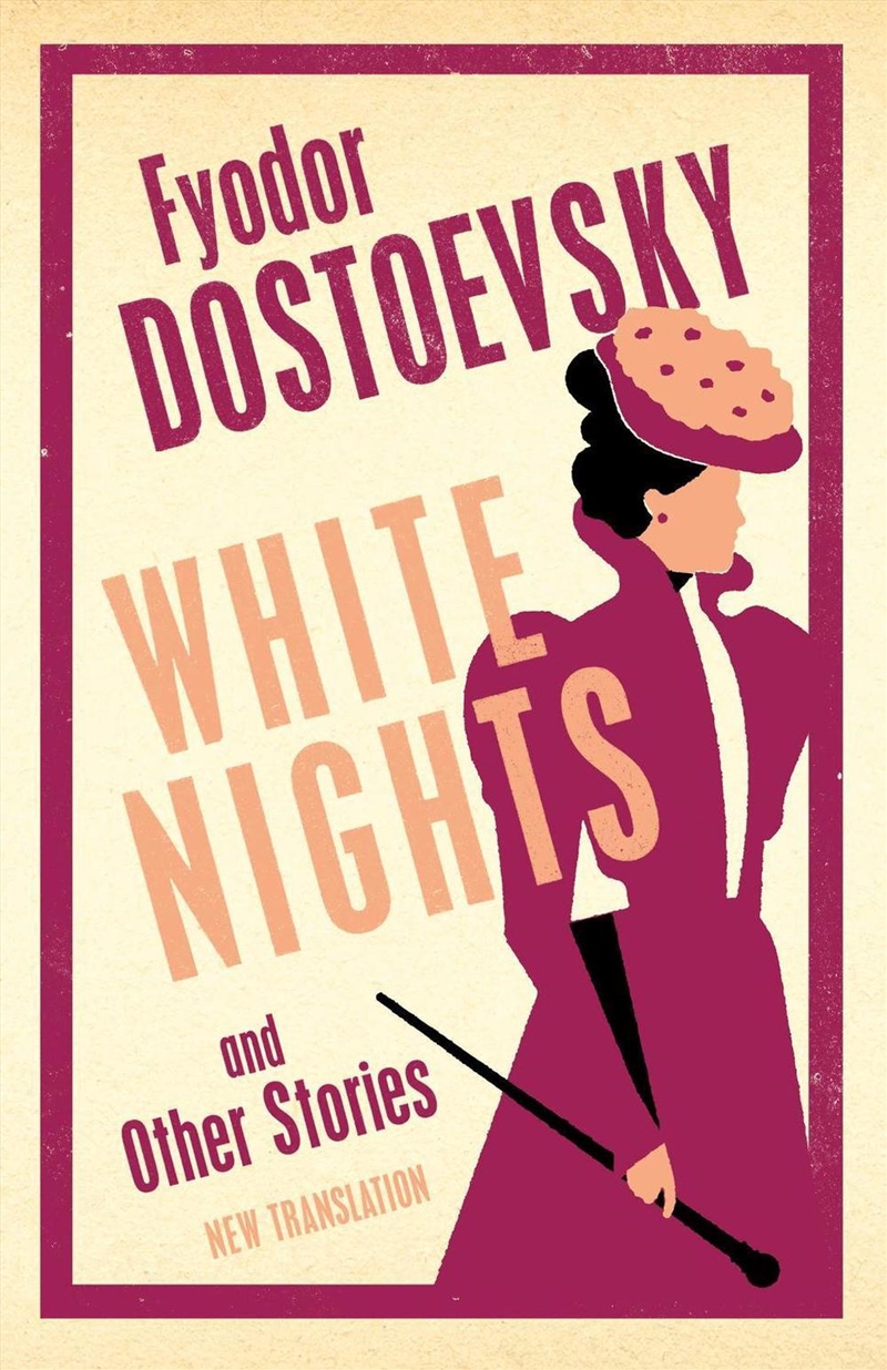 White Nights and Other Stories: New Translation/Product Detail/General Fiction Books