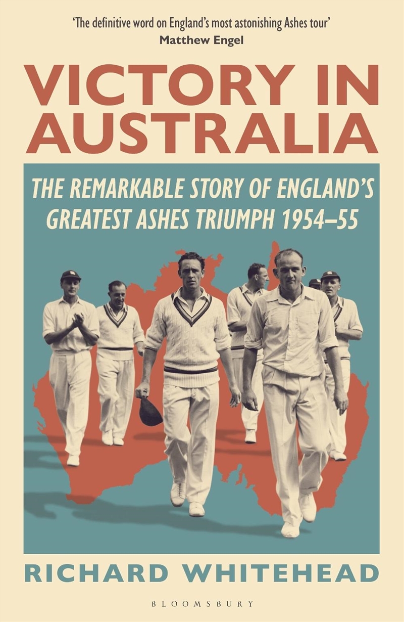 Victory In Australia: The Remarkable Story Of England's Greatest Ashes Triumph 1954-55/Product Detail/Sport & Recreation