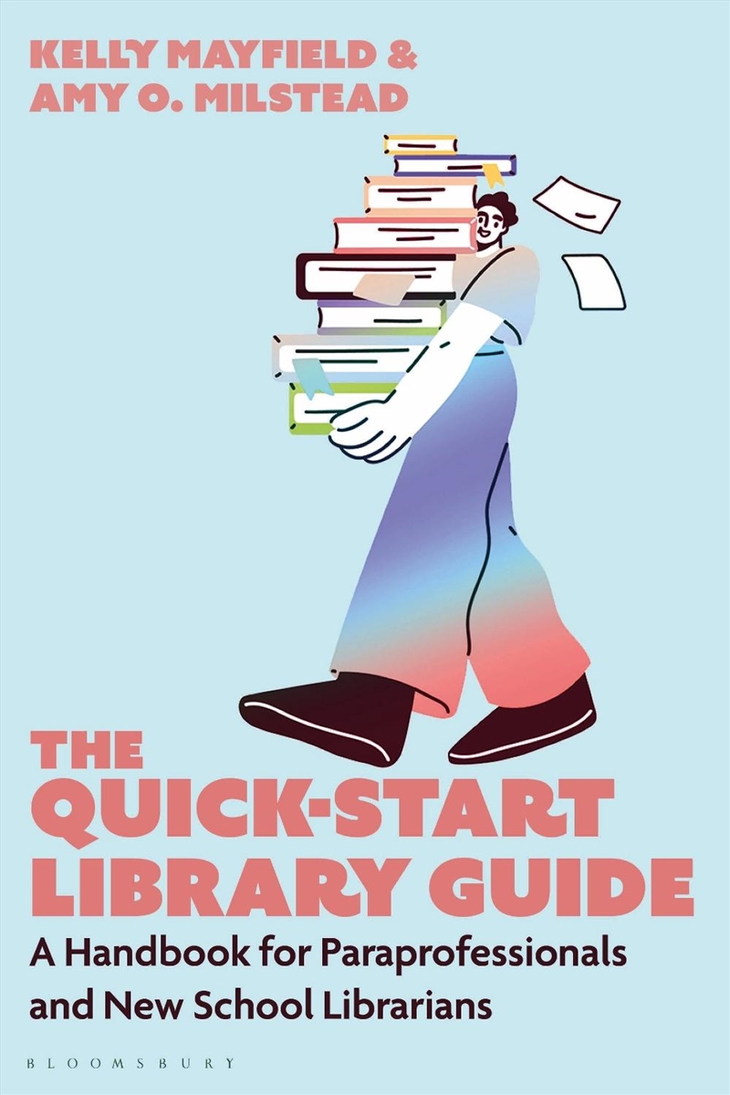 The Quick-Start Library Guide: A Handbook for Paraprofessionals and NewSchool Librarians/Product Detail/Reference & Encylopaedias