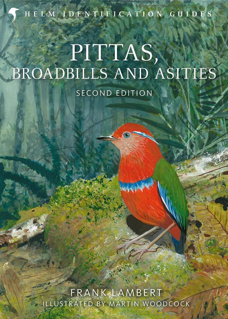 Pittas, Broadbills and Asities: Second Edition/Product Detail/Animals & Nature