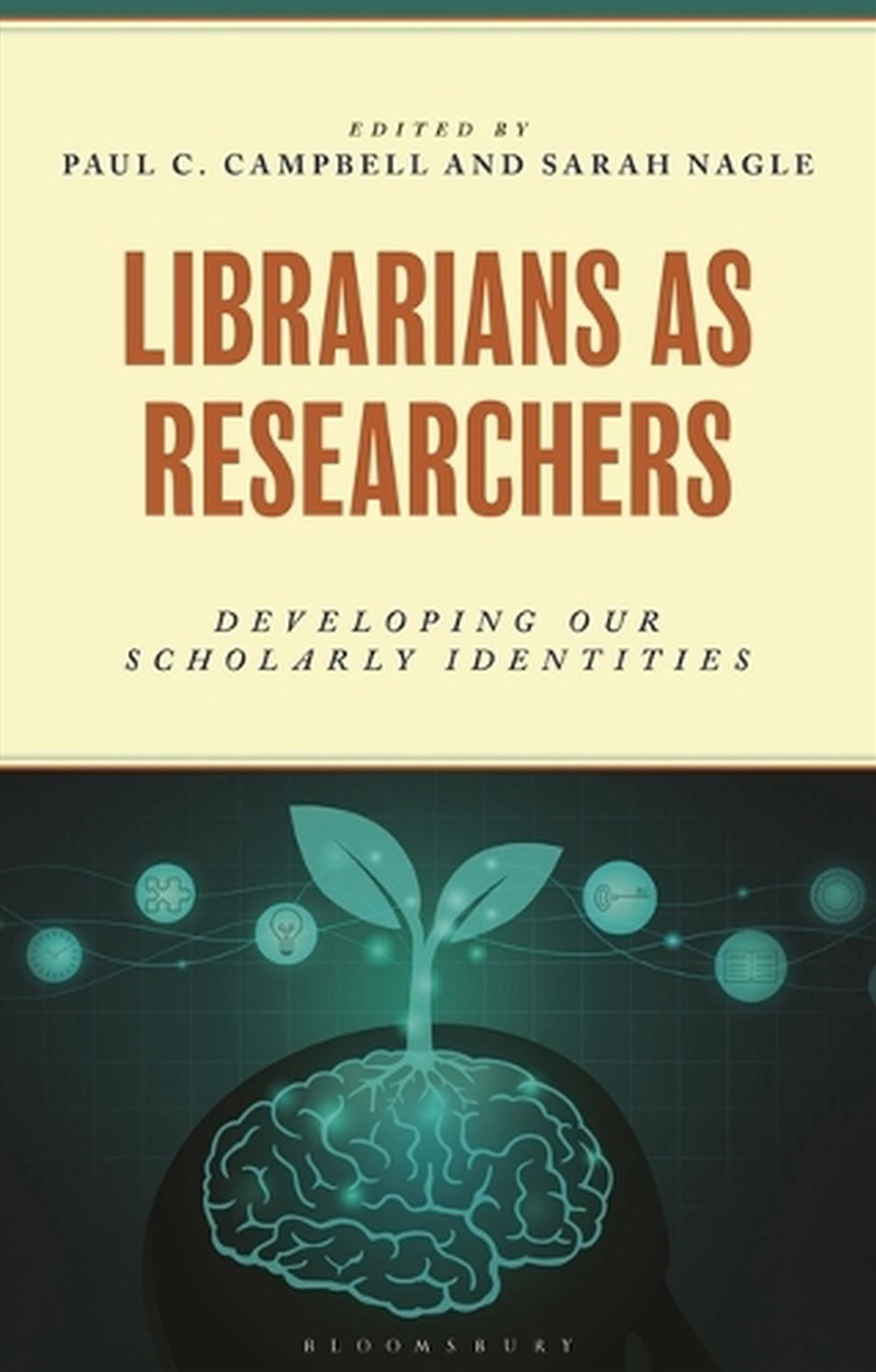 Librarians as Researchers: Developing our Scholarly Identities/Product Detail/Reference & Encylopaedias