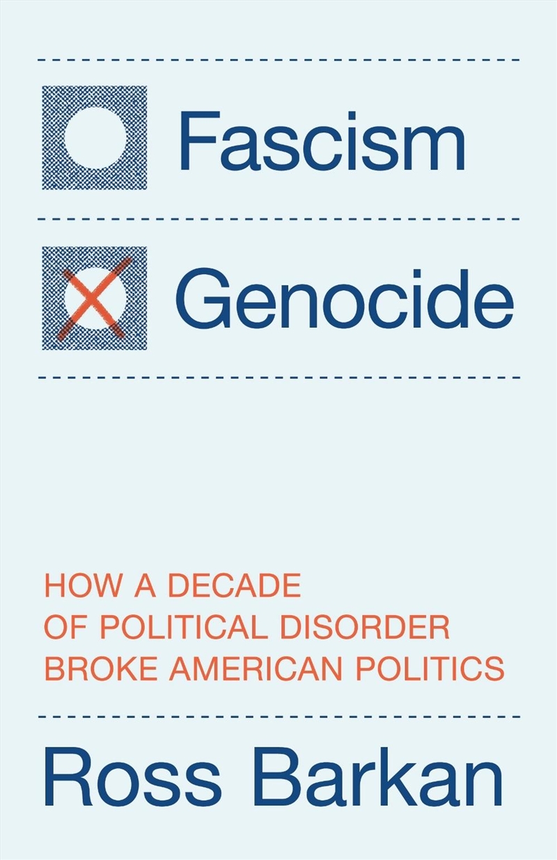 Fascism or Genocide: How a Decade of Political Disorder Broke American Politics/Product Detail/Politics & Government
