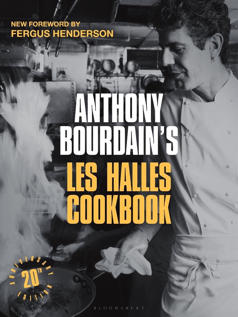 Anthony Bourdain's Les Halles Cookbook: 20th Anniversary Edition/Product Detail/Recipes, Food & Drink