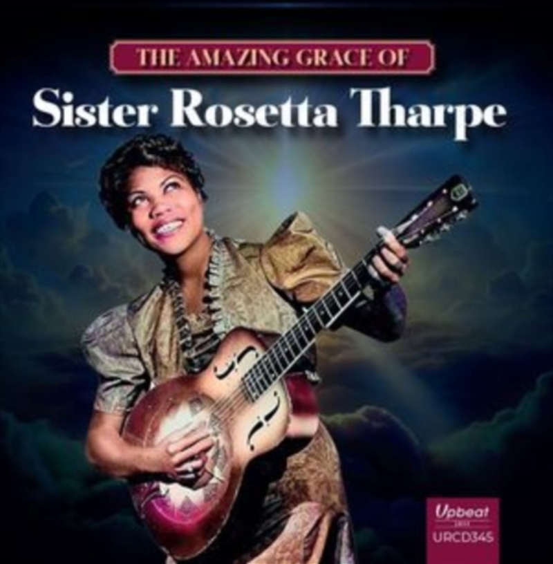 The Amazing Grace Of Sister Rosetta Tharpe/Product Detail/Religious
