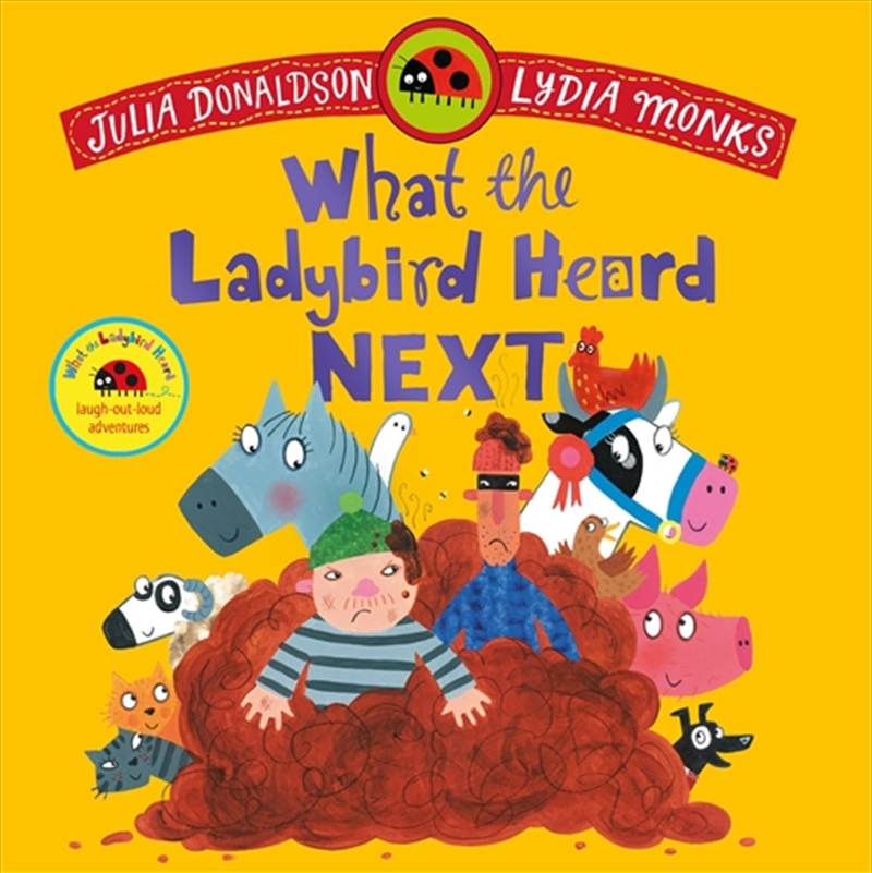 What The Ladybird Heard Next/Product Detail/Early Childhood Fiction Books