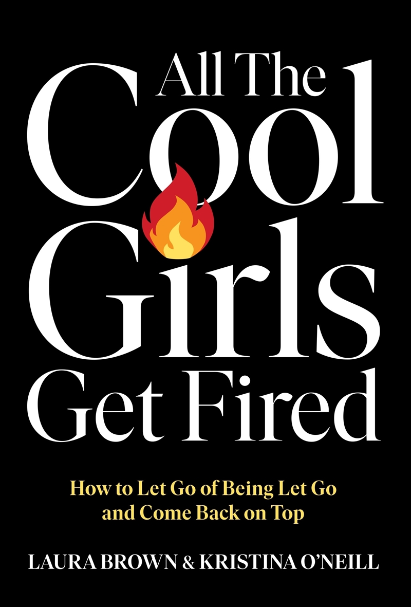 All The Cool Girls Get Fired/Product Detail/Self Help & Personal Development