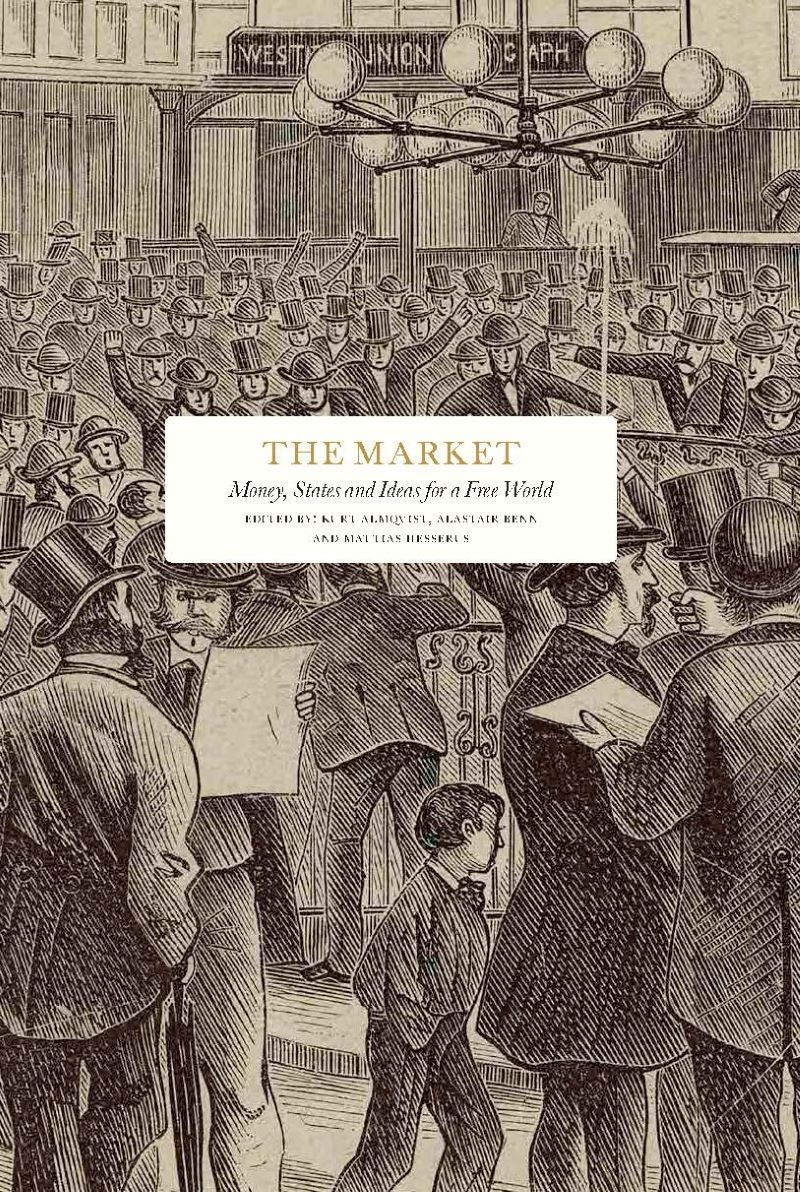 Market: Money, States And Ideas For A Free World/Product Detail/Politics & Government