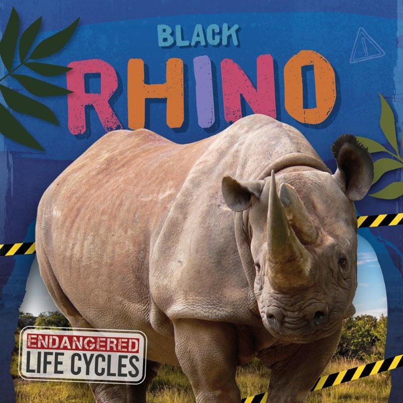 Endangered Life Cycles: Black Rhino/Product Detail/Childrens