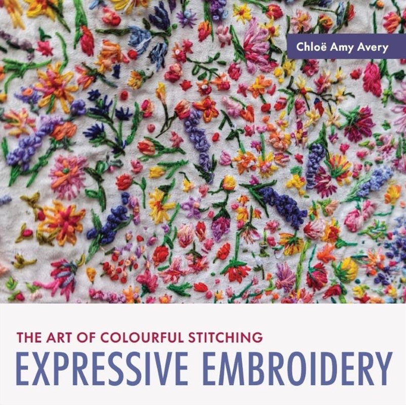 Expressive Embroidery: The Art of Colourful Stitching/Product Detail/Crafts & Handiwork