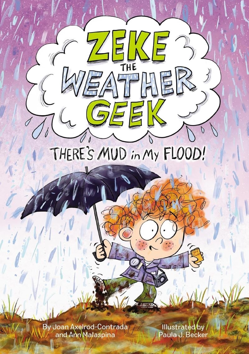 Zeke the Weather Geek: There's Mud in My Flood!/Product Detail/Childrens Fiction Books