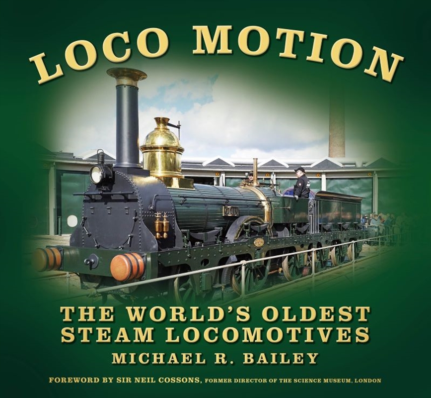 Loco Motion: The World's Oldest Steam Locomotives/Product Detail/Transportation