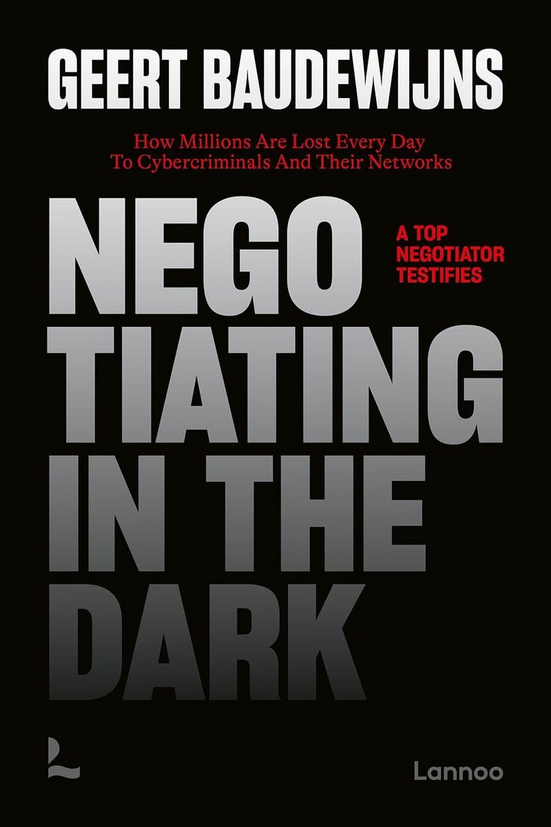 Negotiating In The Dark: How Millions Are Lost Every Day To Cyber Criminals And Their Networks - A T/Product Detail/Computing & IT