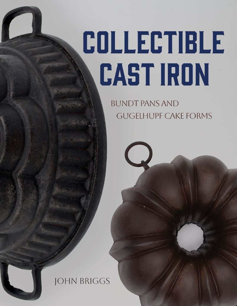 Collectible Cast Iron: Bundt Pans And Gugelhupf Cake Forms/Product Detail/Reading