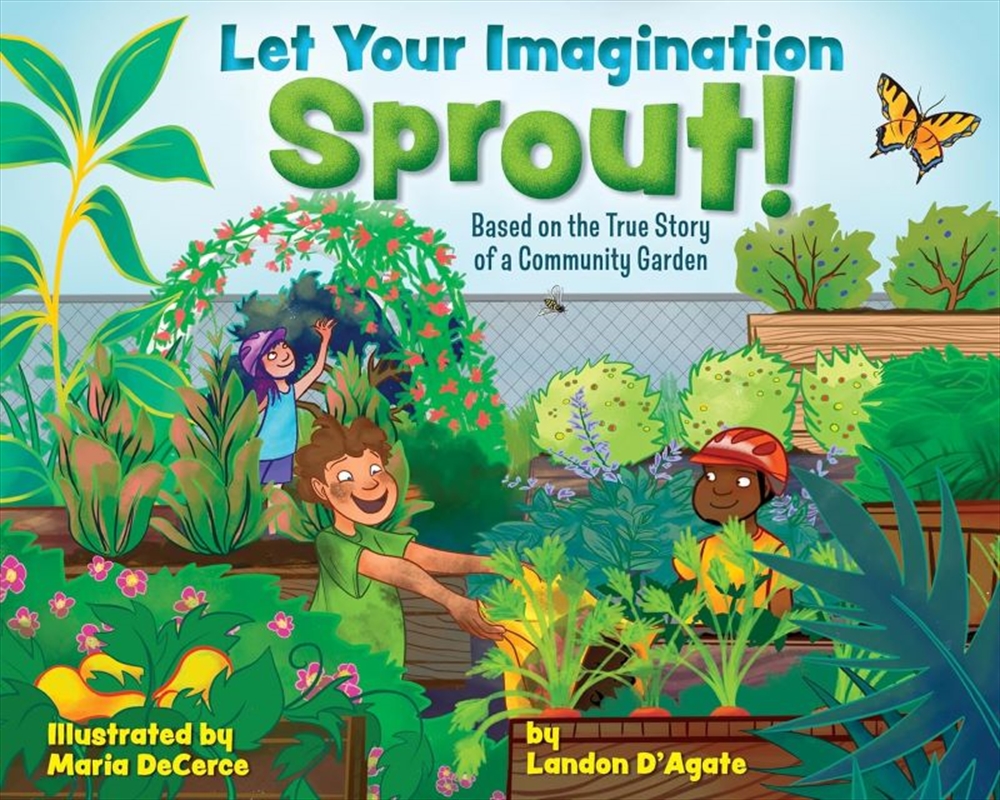 Let Your Imagination Sprout!: Based on the True Story of a Community Garden/Product Detail/Early Childhood Fiction Books