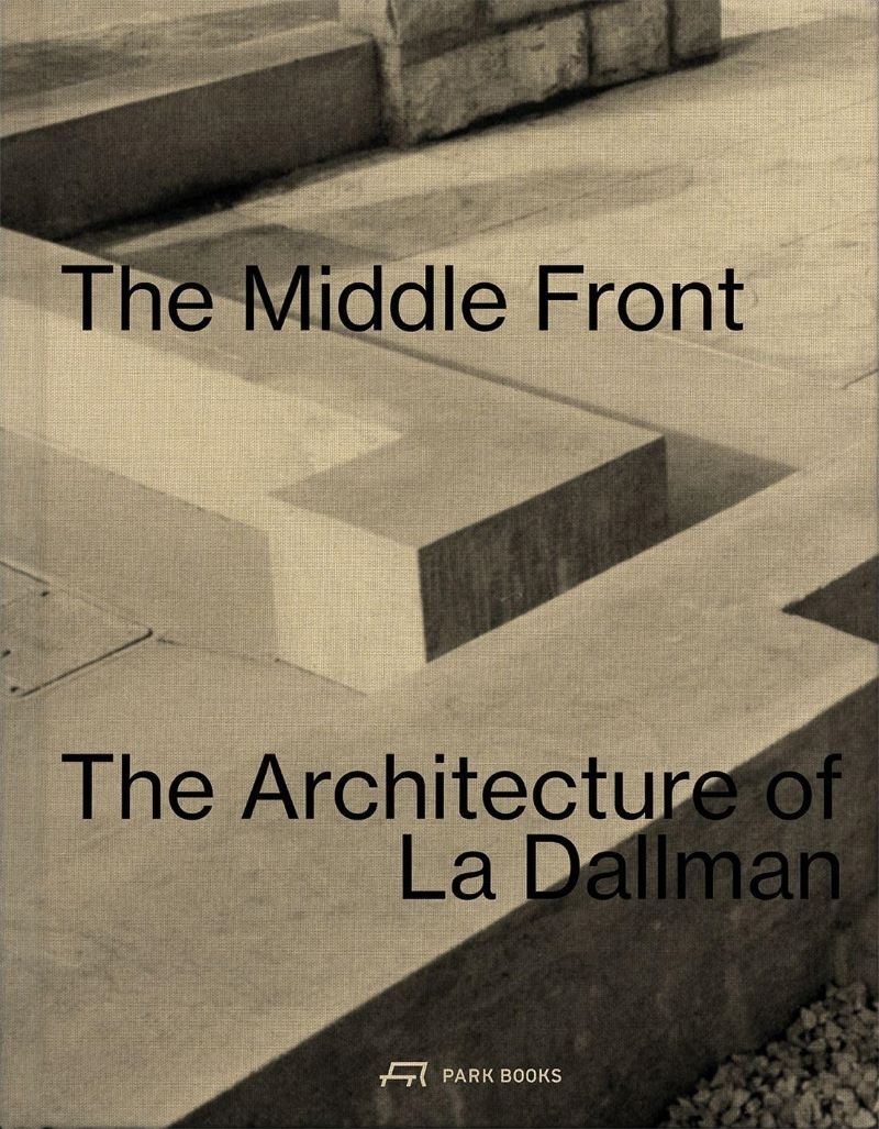 Middle Front: The Architecture of La Dallman/Product Detail/Architecture