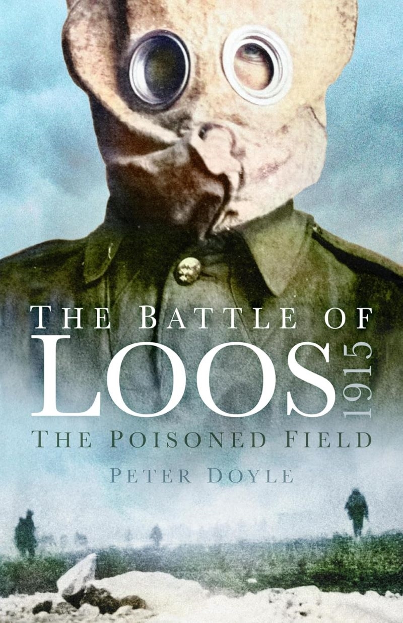 Battle of Loos 1915: The Poisoned Field/Product Detail/History