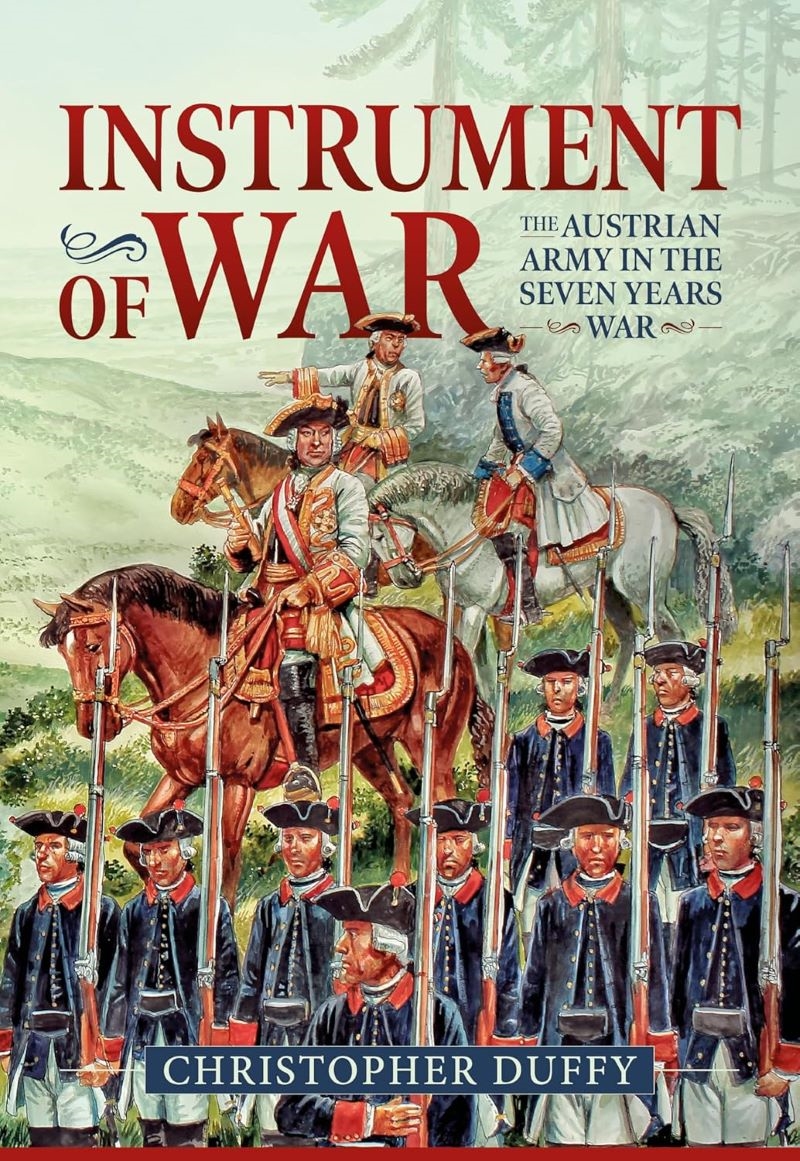 Instrument of War: The Austrian Army in the Seven Years War/Product Detail/Military