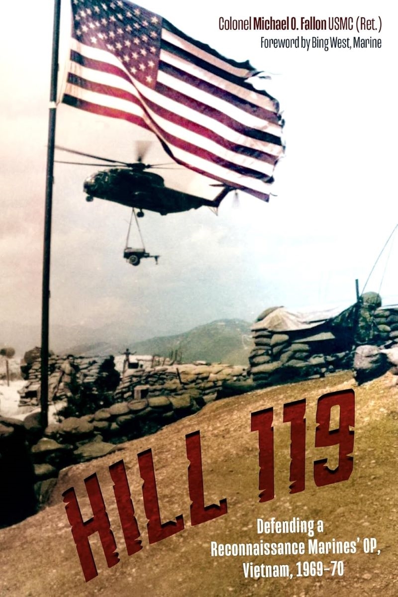 Hill 119: Defending A Reconnaissance Marines' Op, Vietnam, 1969-70/Product Detail/History