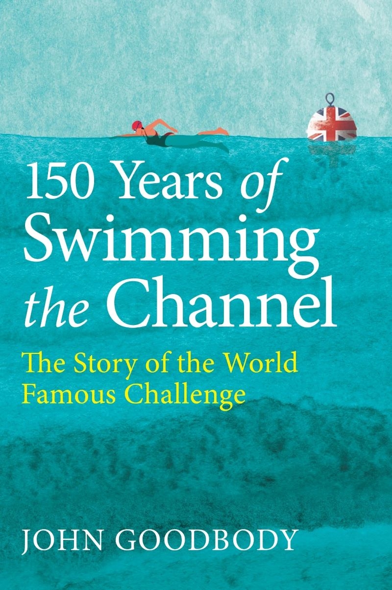 150 Years of Swimming the Channel: The Story of the World Famous Challenge/Product Detail/Sport & Recreation