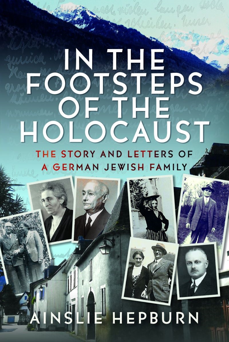 In the Footsteps of the Holocaust: The Story and Letters of a German Jewish Family/Product Detail/History