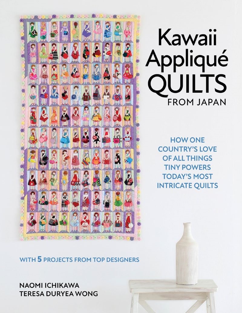 Kawaii Appliqué Quilts from Japan: How One Country's Love of All Things Tiny Powers Today's Most Int/Product Detail/Crafts & Handiwork