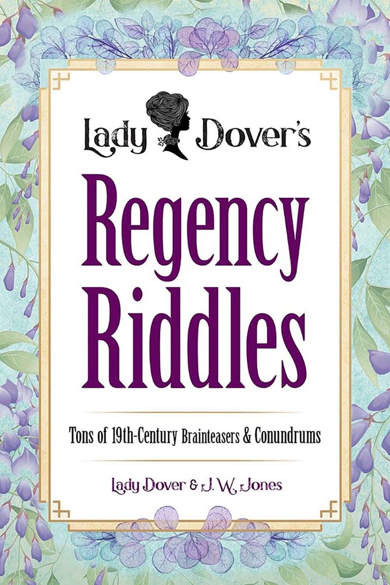 Lady Dover's Regency Riddles: Tons of 19th-Century Brainteasers and Conundrums/Product Detail/Adults Activity Books
