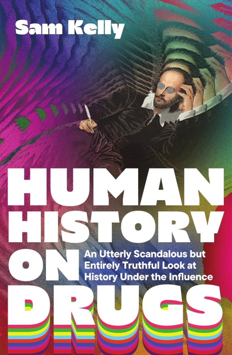 Human History On Drugs: An Utterly Scandalous But Entirely Truthful Look At History Under The Influe/Product Detail/History