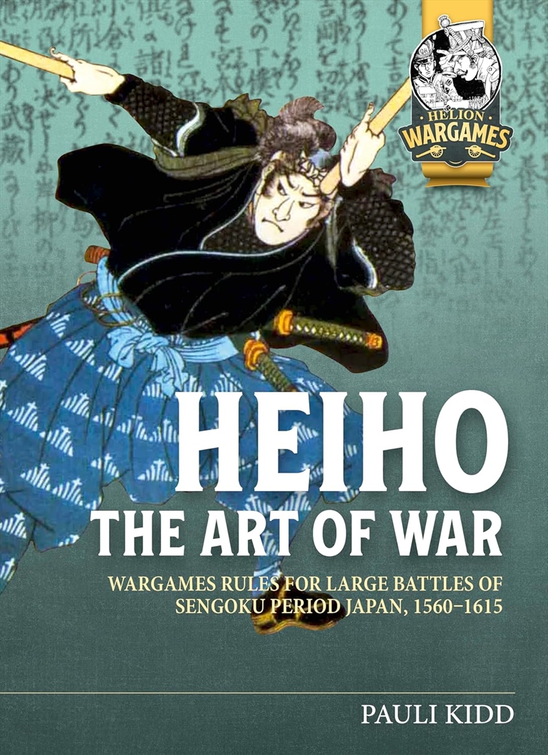 Heiho The Art of War: Wargames Rules for Large Battles of Sengoku Period Japan, 1560-1615/Product Detail/Crafts & Handiwork