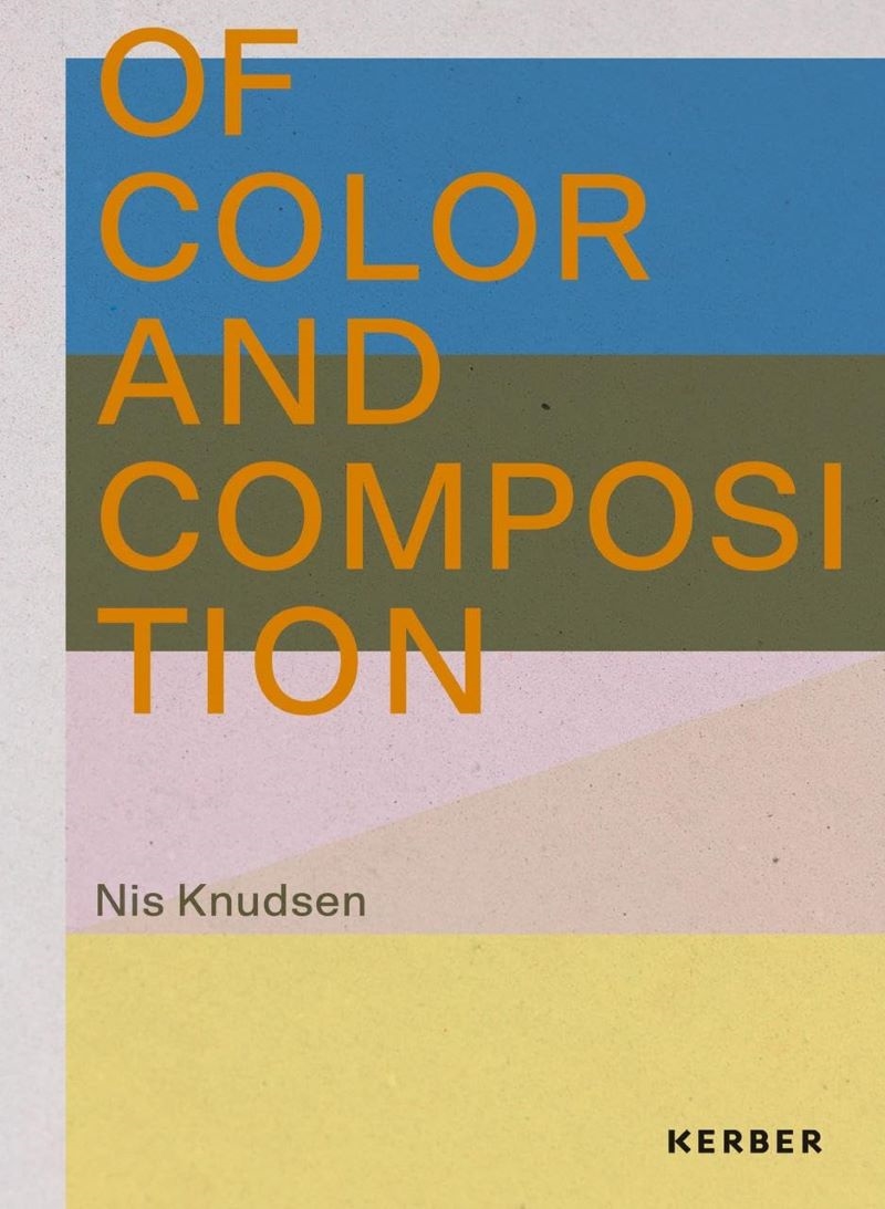 Of Color and Composition: Nis Knudsen/Product Detail/Art