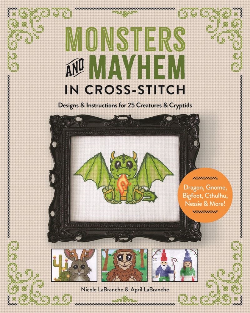 Monsters and Mayhem in Cross-Stitch: Designs and Instructions for 25 Creatures and Cryptids/Product Detail/Crafts & Handiwork