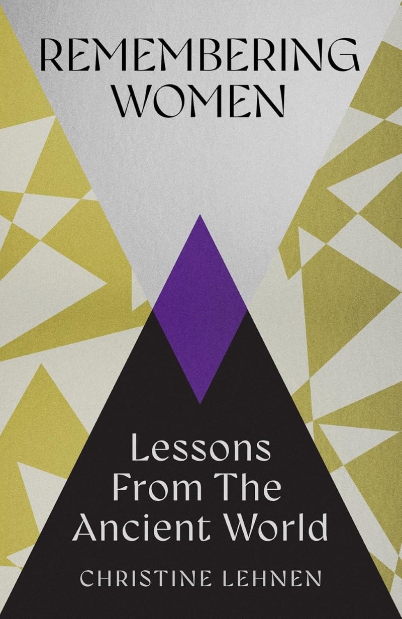 Remembering Women: Lessons From The Ancient World/Product Detail/History