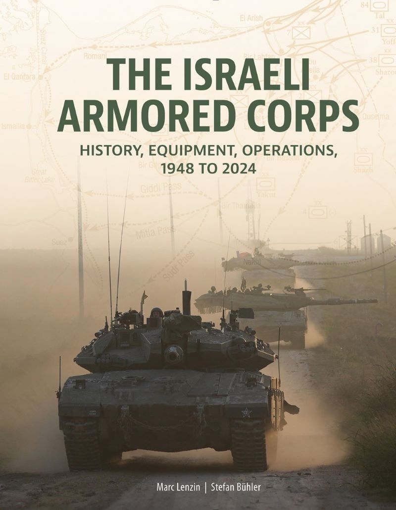 Israeli Armored Corps: History, Equipment, Operations, 1948 To 2024/Product Detail/Military