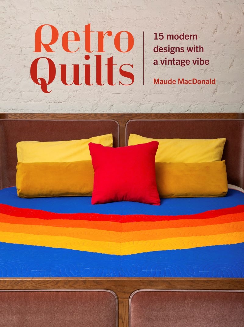 Retro Quilts: 15 Modern Designs with a Vintage Vibe/Product Detail/Crafts & Handiwork