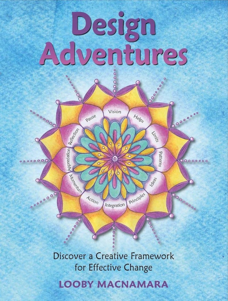 Design Adventures: Discover a Creative Framework for Effective Change/Product Detail/Self Help & Personal Development