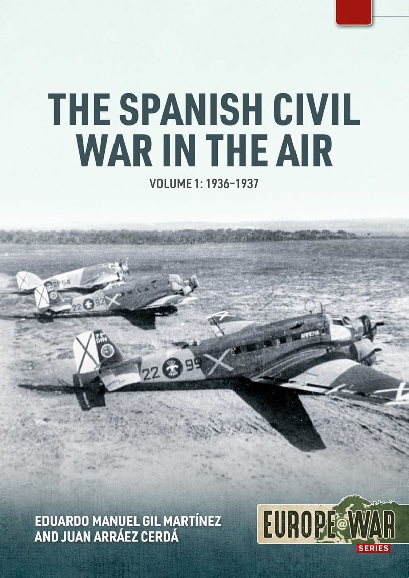 Spanish Civil War In The Air Volume 1: 1936-1937/Product Detail/Military