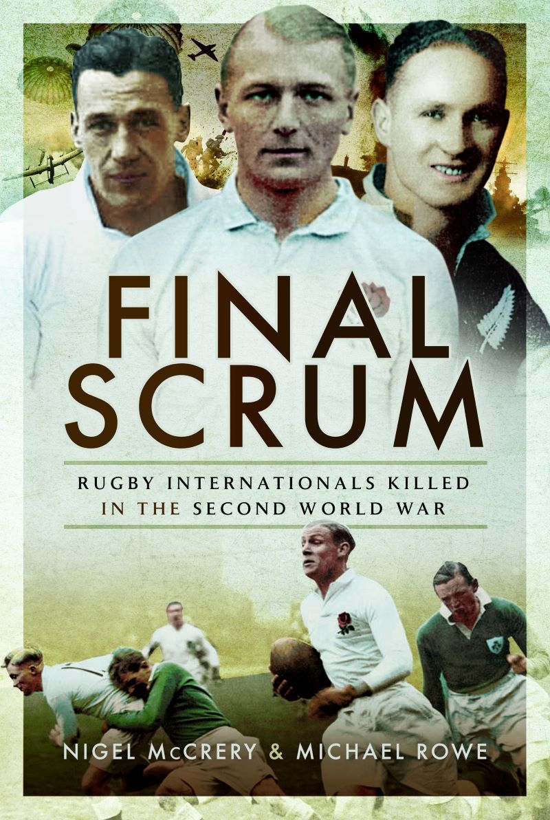 Final Scrum: Rugby Internationals Killed in the Second World War/Product Detail/Military