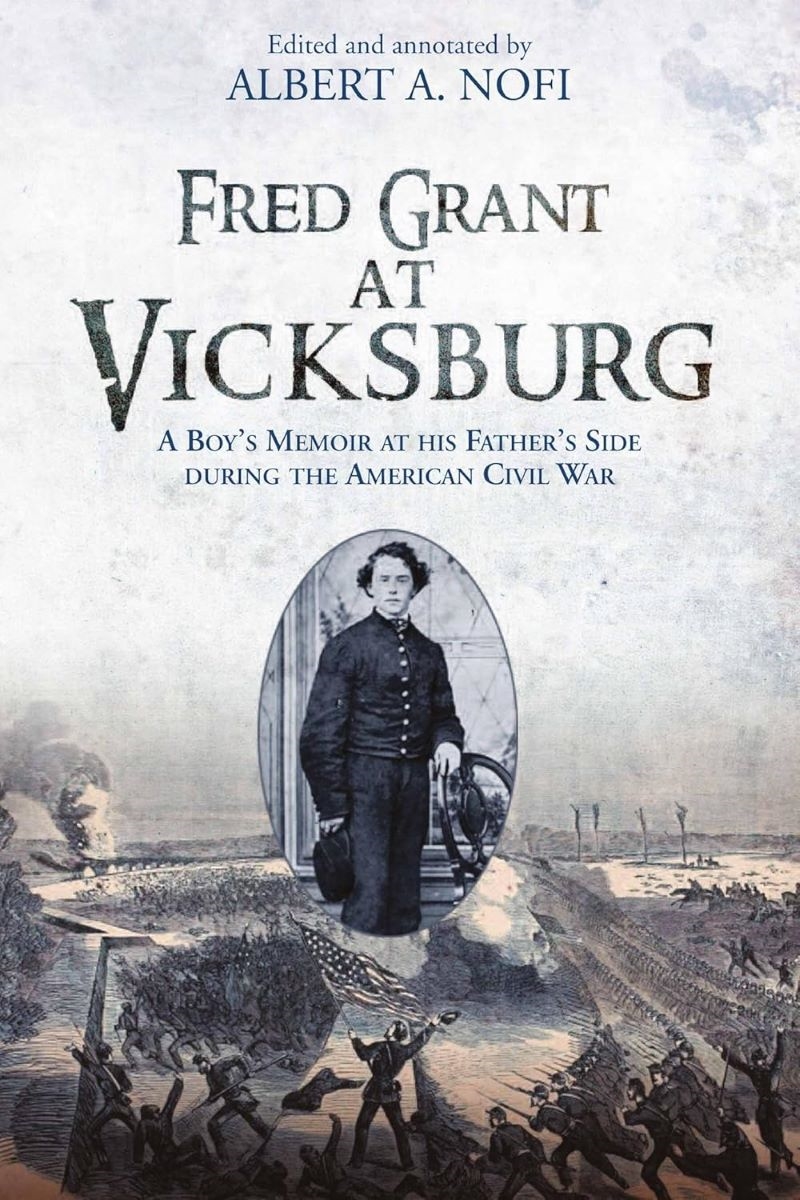 Fred Grant at Vicksburg: A Boy's Memoir at his Father's Side during the American Civil War/Product Detail/Military